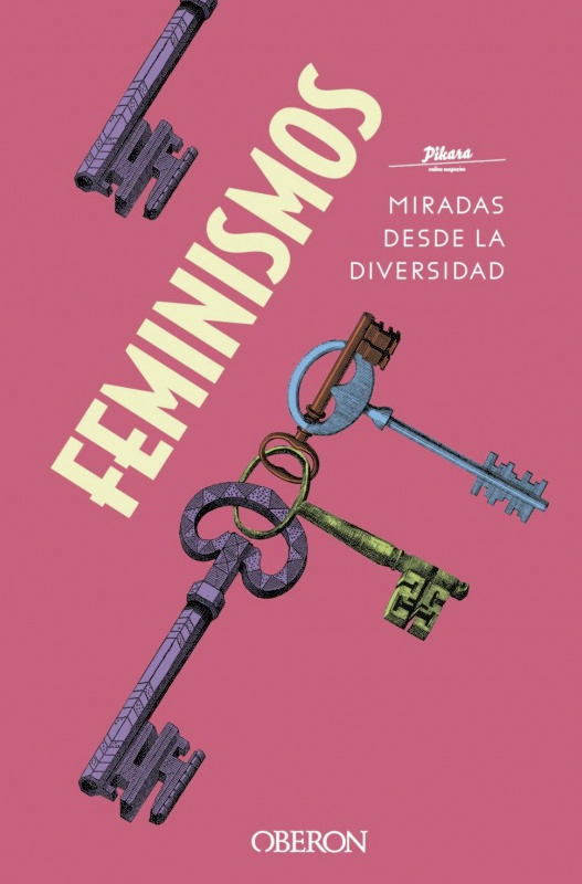 Portada del libro de Pikara 'Feminismos. Miradas desde la diversidad', donde varias llaves se entrelazan entre sí. 