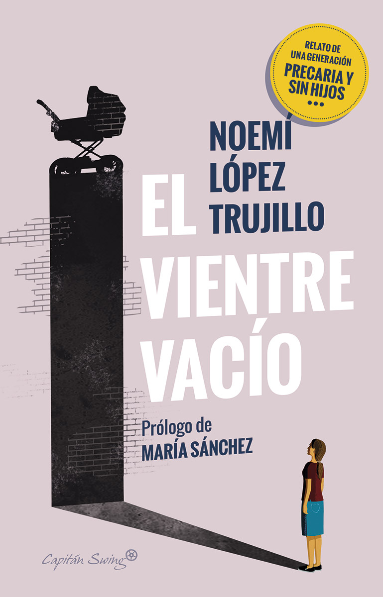 Portada del libro 'El vientre vacío' de Noemí López Trujillo que ilustra este texto sobre maternidad e infancia